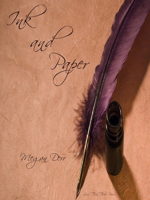 Title details for Ink & Paper by Megan Derr - Available
